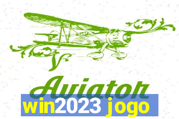 win2023 jogo